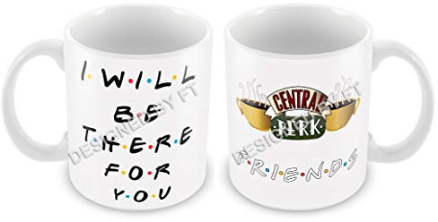 FlyingTurtles I'll Be There for You, Friends Inspired TV Show Mug Ceramic White 11oz Mug by FT