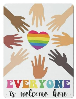 Rustikales Metall-Blechschild Everyone Is Welcome Here Social Equality Poster Wall Art Decor Be Kind Poster Geschenke für Männer Frauen Gay Pride Lgbtq Pride Motivationsposter Lgbtq Bewusstsein 30,5
