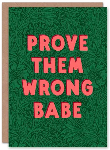 Artery8 Prove Them Wrong Babe Floral Motivational Art Card