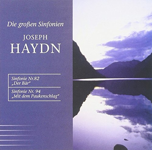 Die großen Sinfonien Nr. 82 Der Bär / Nr. 94 Mit dem Paukenschlag