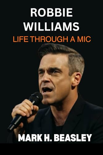 Robbie Williams: Life Through a Mic