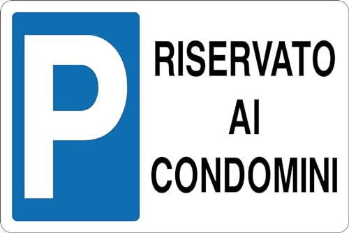 GLOBAL CARTELLO SEGNALETICO - PARCHEGGIO RISERVATO AI CONDOMINI - Adesivo Extra Resistente, Pannello in Forex, Pannello In Alluminio (Adesivo, 30x42 cm)