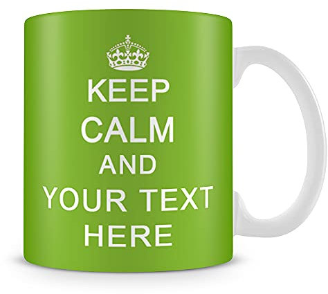 Personalised Keep Calm and Any Name/Text Birthday, Christmas, Secret Santa Coffee Tea Mug Unique 11oz White Ceramic Mug. (Green)