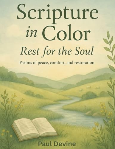 Scripture in Color: Rest for the Soul