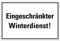 Schild Eingeschränkter Winterdienst 20cm x 30cm hergestellt aus robustem PVC stoß und kratzfest Hinweisschild Eingeschränkter Winterdienst! mit UV-Schutz