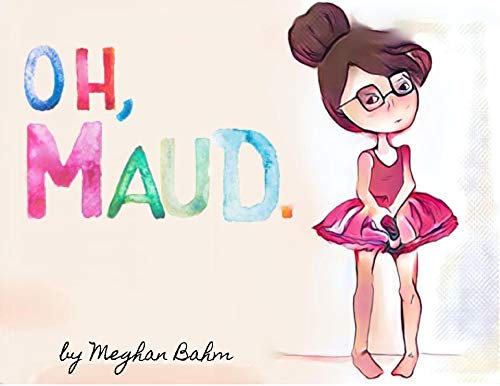 Oh, Maud. (English Edition)