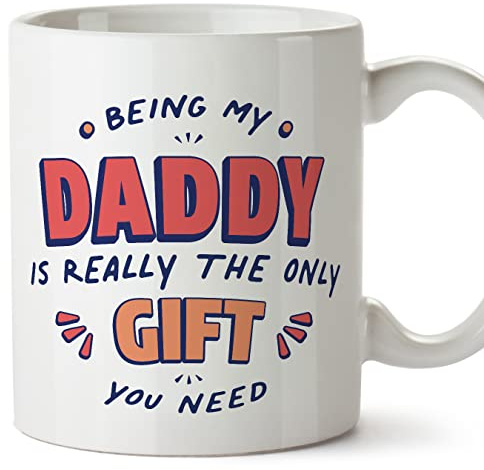 MUGFFINS Daddy Mug - in English - I'm The only Gift You Need - Funny Gift - Ceramic 11oz Mug