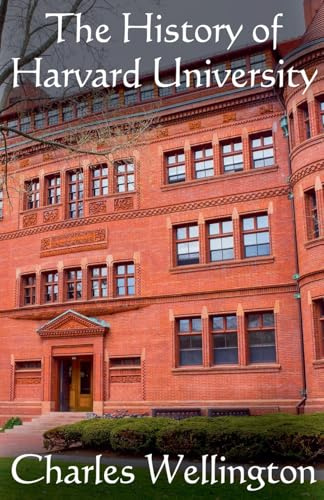 The History of Harvard University (Harvard Through Time)