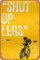 Shut Up Legs! Blechschild im Vintage-Look, 20 x 30 cm, Dekoration für Zuhause, Küche, Badezimmer, Bauernhof, Garten, Garage, inspirierende Zitate, Wanddekoration