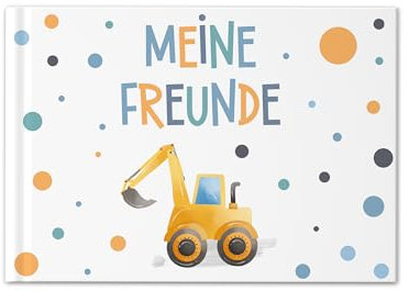 Bagger Freundebuch für Kindergarten & Grundschule | Erinnerungsalbum für Freunde | Hardcover | Geschenk Einschulung, Kindergartenbeginn