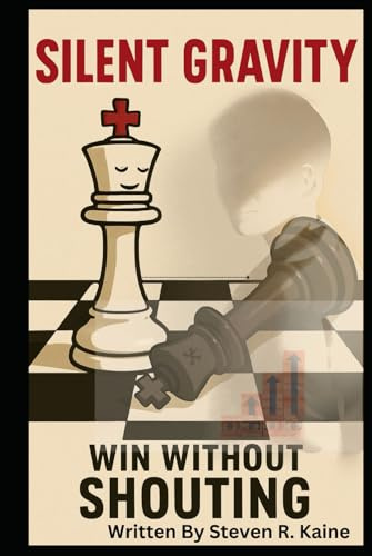 Silent Gravity: Win Without Shouting