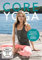 CORE YOGA für einen flachen Bauch und einen starken Rücken