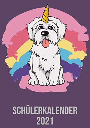 Schülerkalender 2021: Wochenplaner zum notieren, organisieren und planen DIN A4. Kalender / Terminkalender / Monats- / Tagesübersicht / Kontakt- / Geburtstags listen / Doggicorn Hund einhorn