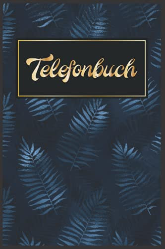 Notizbuch Alphabetisches Register: Notizbuch Alphabetisches Register Adressbuch Deutsch || Blau Blatt Telefonnotizbuch - Vergissmeinnicht GeschenkFür Frauen
