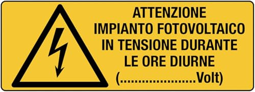 GLOBAL CARTELLO SEGNALETICO UNI - Attenzione impianto fotovoltaico in tensione durante le ore diurne - Segnale Adesivo, Pannello in Forex, Pannello In Alluminio (Pannello in Alluminio, 30x12 cm)