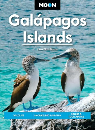 Moon Galápagos Islands (Fifth Edition): Wildlife, Snorkeling & Diving, Cruise & Tour Advice (Moon Latin America & Caribbean Travel Guide)