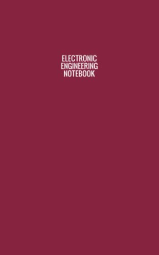 Electronic Engineering Notebook: Graph Paper Notebook for Engineers | 1/10 Inch Squares | Small Notebook | Burgundy Cover | 5 x 8 inches
