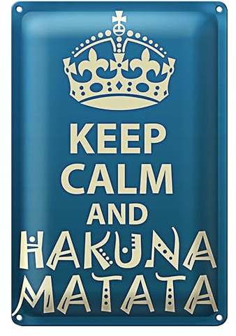 Keep Calm and Hakuna Matata | Dekoratives Blechschild im Retro-Stil für Zuhause und Büro | Tolles Geschenk | 20 cm x 30 cm