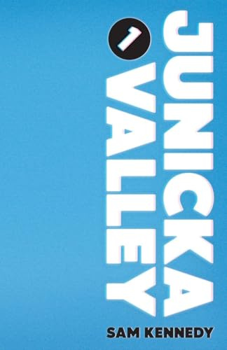 Junicka Valley: Book One
