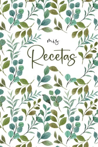 Mis Recetas: Recetario de cocina para escribir | Cuaderno para recetas de cocina | Recetario de cocina en blanco | Libreta para recetas de cocina| Cuaderno para 125 recetas | Formato A5