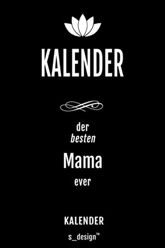 Kalender für Mamas / Mama / Mutter / Mütter: Immerwährender Kalender / 365 Tage Tagebuch / Journal [3 Tage pro Seite] für Notizen, Planung / Planungen / Planer, Erinnerungen, Sprüche