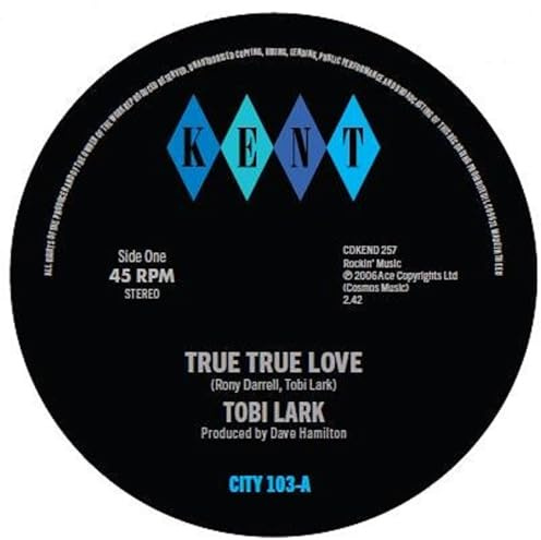 Tobi Lark / The Dave & Darrell Band - True True Love / True True Love (Instrumental)