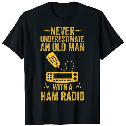 Amateur Radio Old Man With A Ham Radio T-Shirt