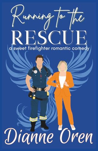 Running to the Rescue: A sweet firefighter romantic comedy (San Francisco Hearts, Band 3)
