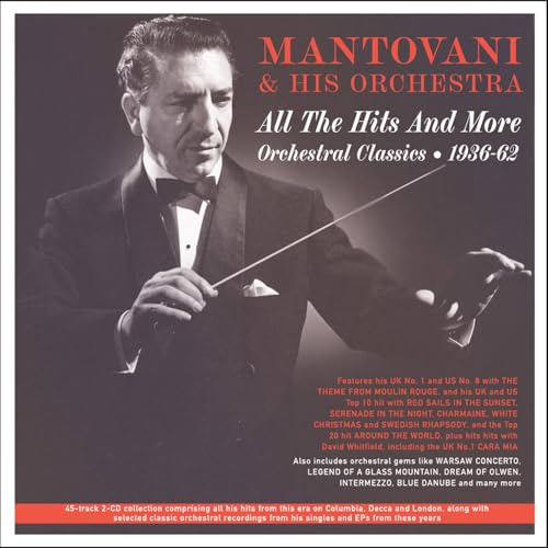 Mantovani & His Orchestra - All The Hits And More: Orchestral Classics 1936-62