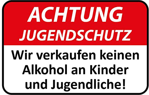 Blechschild 30 x 20 cm Warnschild: Achtung Jugendschutz. Wir verkaufen keinen Alkohol an Kinder und Jugendliche - DekoNo7