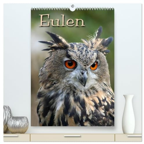 Eulen (hochwertiger Premium Wandkalender 2026 DIN A2 hoch), Kunstdruck in Hochglanz: Lautlose Jäger der Nacht (CALVENDO Tiere)