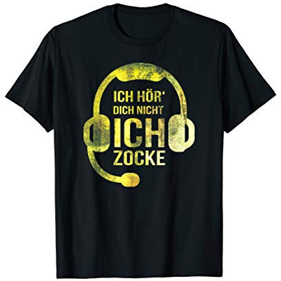 Ich Hör' Dich Nicht Ich Zocke Gamer Geschenk Idee Gaming T-Shirt
