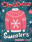 Christmas Sweaters Coloring Book: Collection Style of Fashionista Colouring Pages | 30 Illustrations Pages for Any Occasion Gifts