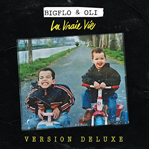 Bigflo & Oli - La Vraie Vie