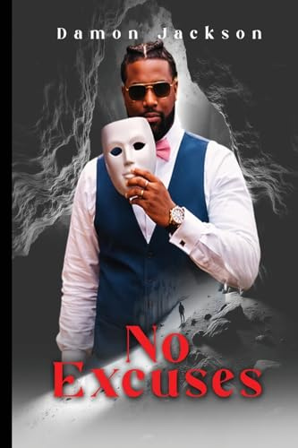 No Excuses: A Journey through Depression, Healing and the Power to Rise Again