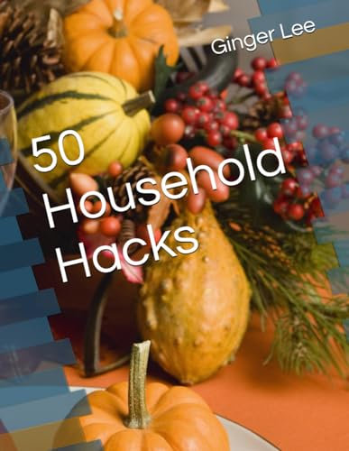 50 Household Hacks