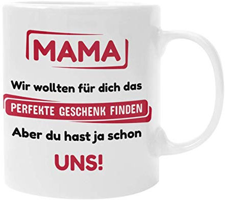 Generisch Mama Geschenk Porzellantasse Mama Du hast ja schon uns Muttergeschenke