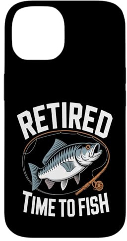 Hülle für iPhone 14 Retired Time to Fish Lustiger Barsch Angeln Retro