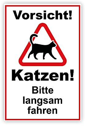 XXL Vorsicht ! Katzen bitte langsam fahren Schild 30 x 40 cm aus stabiler PVC Hartschaumplatte 5mm mit UV-Schutz von STROBO