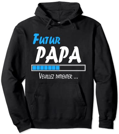 Futur Papa Cadeau Humour fête des pères Sweat à Capuche