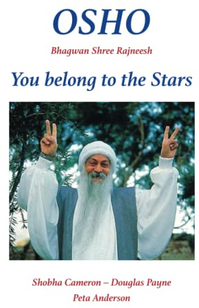 OSHO : YOU BELONG TO THE STARS: Messages from the Cosmos 2022