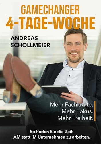 GAMECHANGER 4-TAGE-WOCHE: Mehr Fachkräfte. Mehr Fokus. Mehr Freiheit.