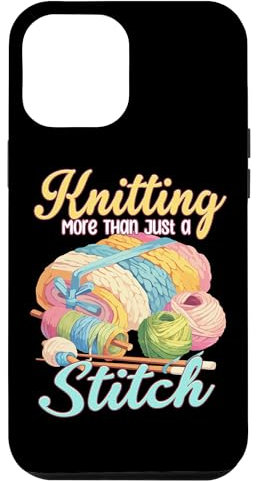 iPhone 12 Pro Max Knitting More Than Just a Stitch Knitters & Hobbyists Case