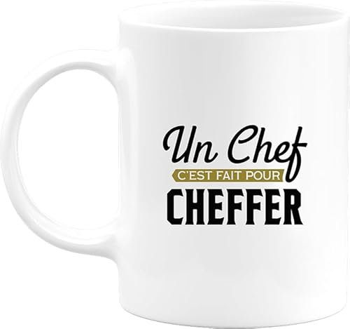 Otshirt Mug un chef c'est fait pour cheffer | Céramique 325ml, Imprimé en France, cadeau humour anniversaire original rigolo humoristique