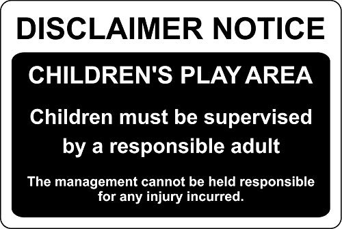 Disclaimer notice childrens play area children must be supervised Safety sign - 1.2mm Rigid plastic 300mm x 200mm