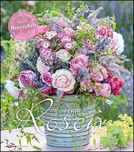 Der Duft der Rosen 2023 - Bildkalender 30x34 cm - Kalender mit wohl riechendem Duftlack - Duftkalender - Wandkalender - Blumenkalender