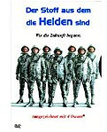 Der Stoff, aus dem die Helden sind