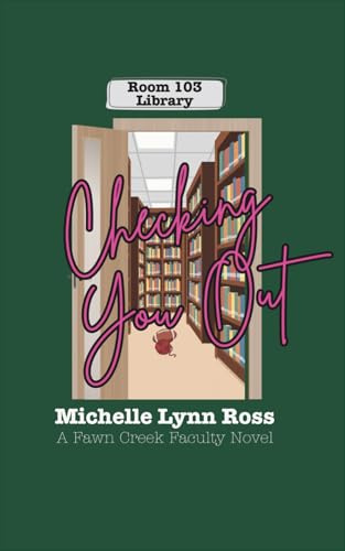 Checking You Out: A Fawn Creek Faculty Novel