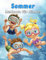 Sommer Malbuch für Kinder: Einfache, entzückende und coole Malvorlagen zum Thema Sommer, Strand, süße Desserts und viele weitere Illustrationen, ... zum Ausmalen, Entspannen und Stressabbau