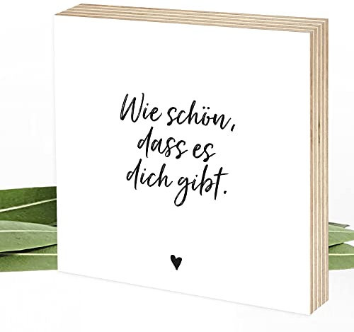 Wunderpixel® Holzbild Wie schön, dass es dich gibt - Liebeserklärung/Freunde 15x15x2cm zum Hinstellen/Aufhängen, echter Fotodruck mit Spruch auf Holz - Wand-Bild Aufsteller Dekoration Geschenk-Idee